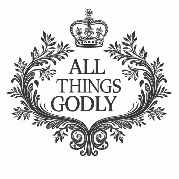 All Things Godly